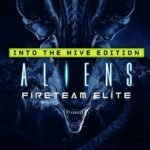 Cover art showing a Xenomorph with mouth open and the Aliens: Fireteam Elite – Into the Hive Edition title in stylized font.