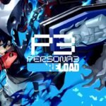 Persona 3: Reload box art showing Minato Arisato in the foreground with Thanatos behind him and the game’s logo above.