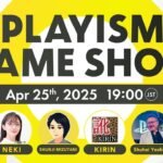 Playism Game Show Broadcast April 2025
