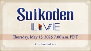 Promotional banner for Konami's Suikoden Live broadcast. The image reads: "Suikoden Live — Thursday, May 15, 2025 — 7:00am PDT" with the hashtag #SuikodenLive. Styled with official Suikoden branding and a light-themed background.