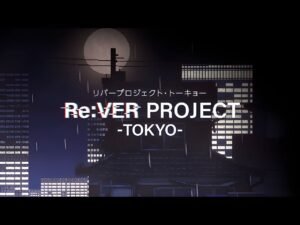 Stylized nighttime Tokyo cityscape with a full moon and illuminated buildings, featuring the text 'Re:VER PROJECT -TOKYO-' in bold white letters with a glitchy red and blue effect, and Japanese text above it.
