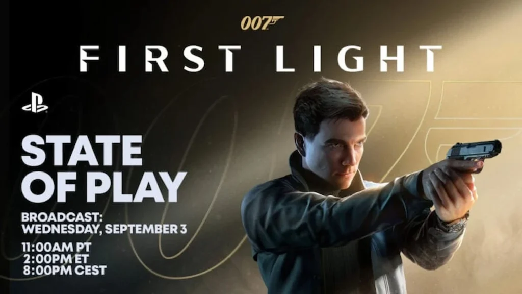 James Bond holding a gun with the 007: First Light logo and State of Play broadcast details.
