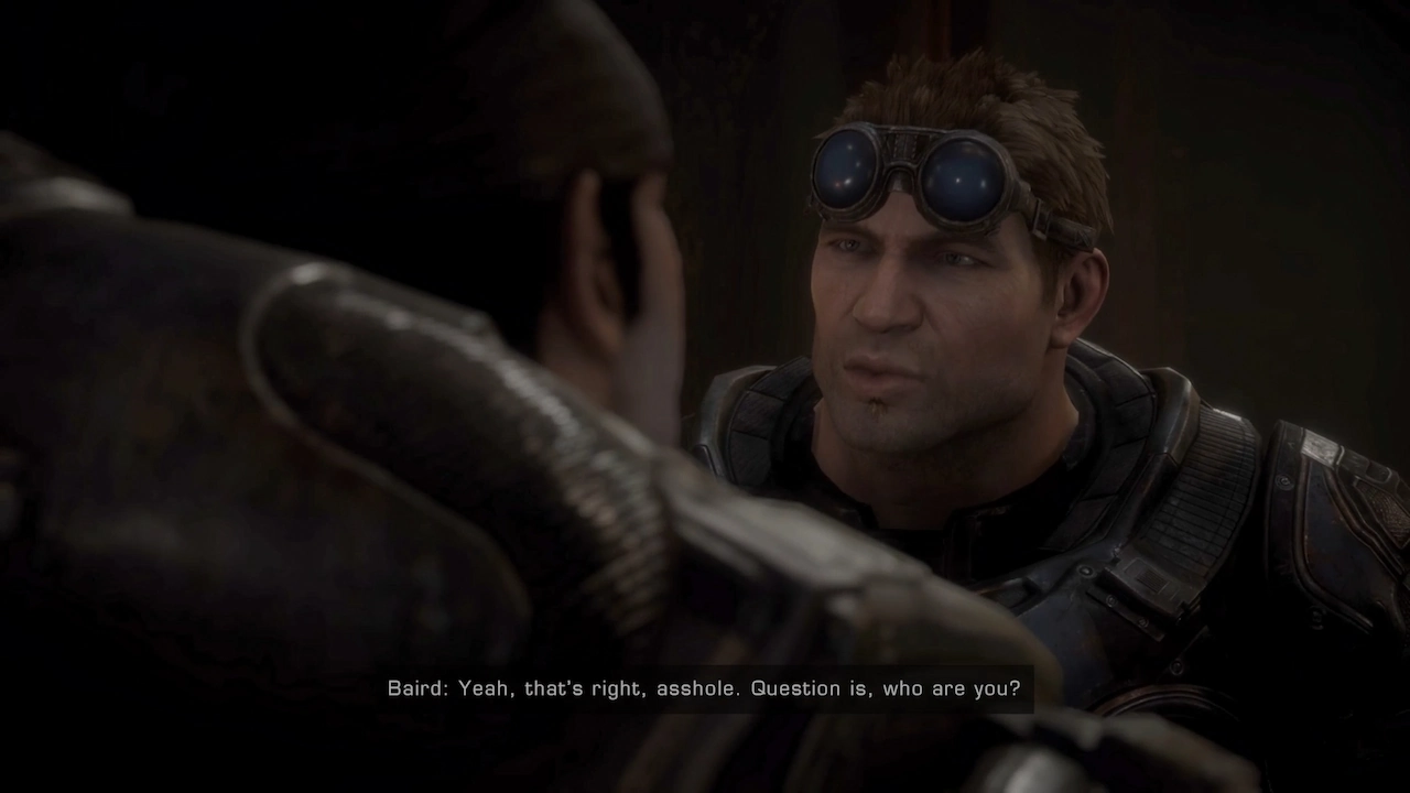 Baird confronts Marcus in a cutscene, asking, “Yeah, that’s right asshole. Question is, who are you?”