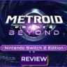 Metroid Prime 4: Beyond Nintendo Switch 2 Edition review title card