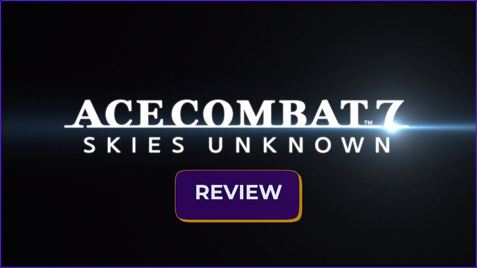 The featured image for our Ace Combat 7: Skies Unknown Review showing the game logo and site review badge