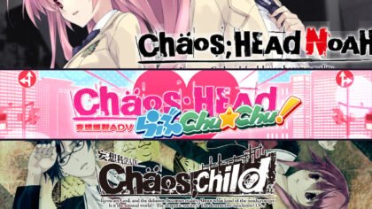 Chaos; Series Records technical header featuring Chaos;Head Noah, Love Chu Chu!, and Chaos;Child.