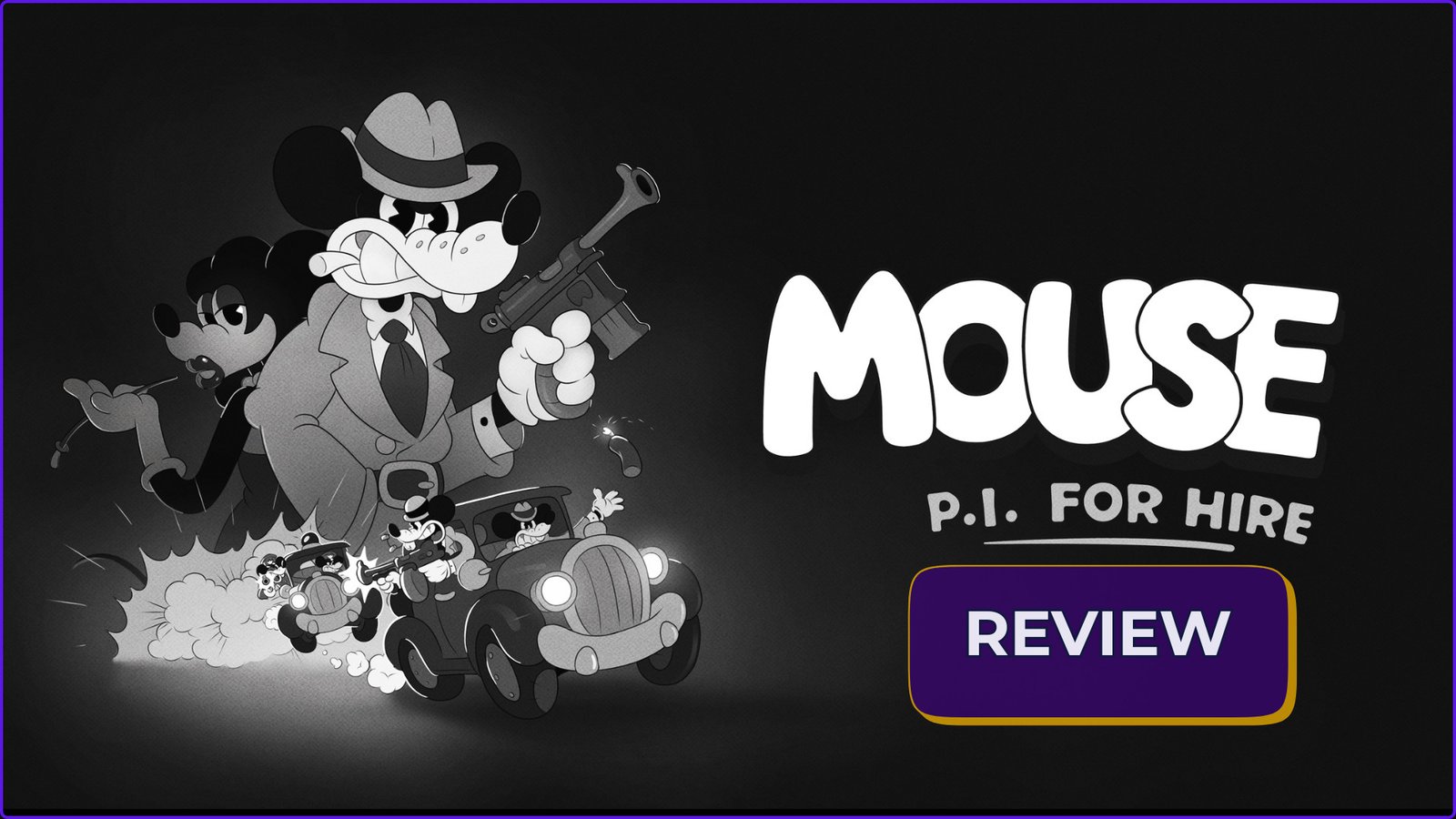 Mouse: P.I. For Hire Review title card featuring 1930s rubber hose animation characters and a purple review badge.